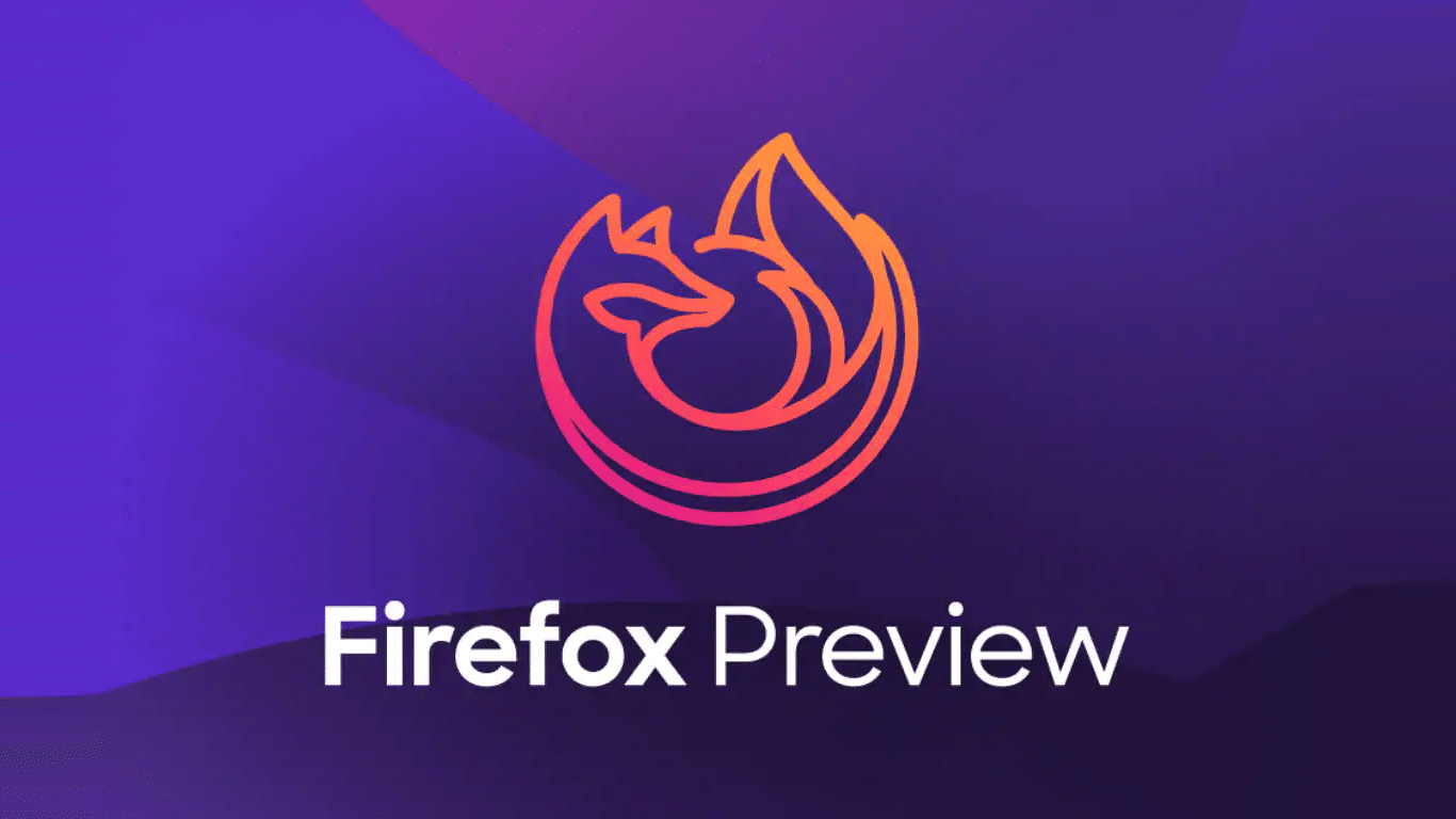موزيلا تعلن عن متصفح Firefox Preview لنظام أندرويد